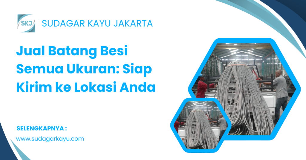 Jual Batang Besi Semua Ukuran_ Siap Kirim ke Lokasi Anda